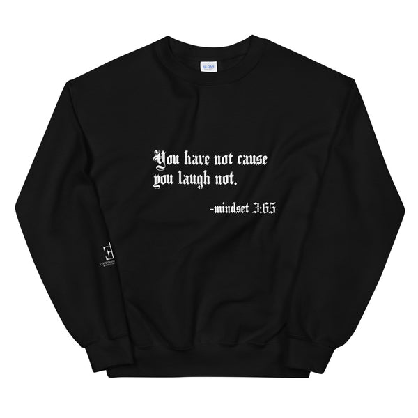 Eye Insight Life Style  Unisex Laugh Sweatshirt