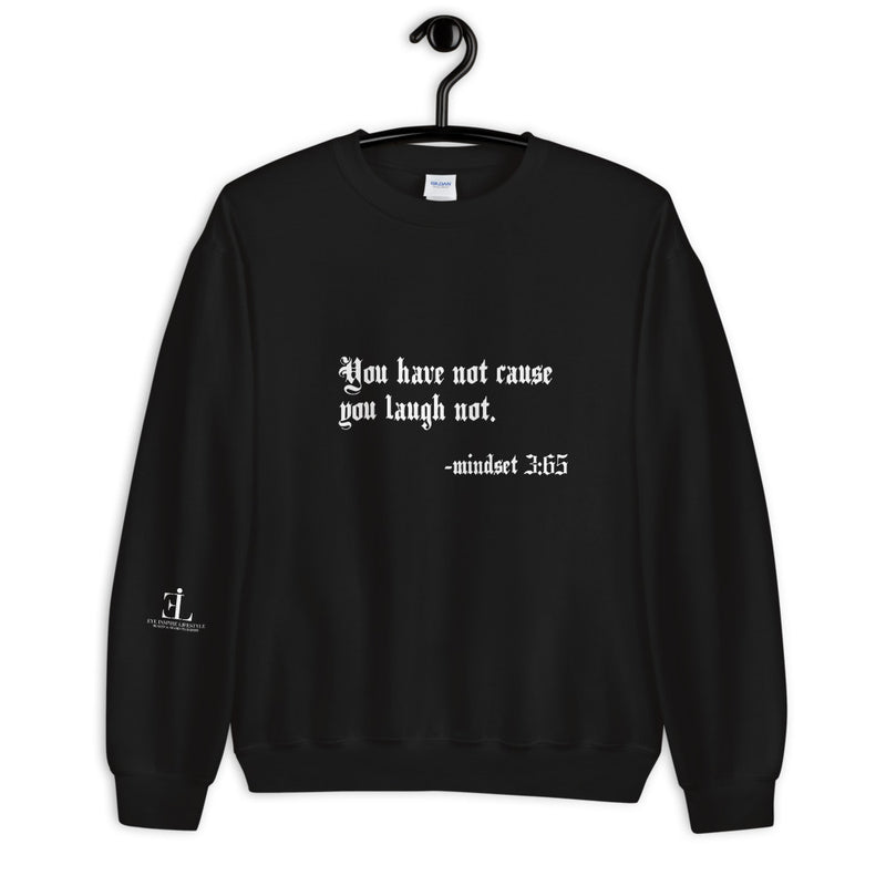 Eye Insight Life Style  Unisex Laugh Sweatshirt