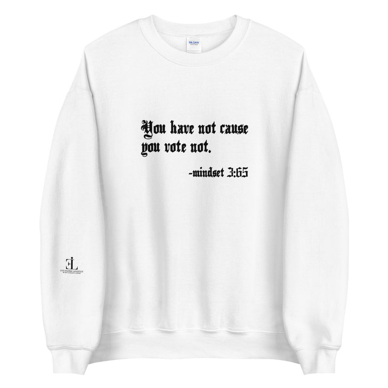 Eye Inpsire Life Style Unisex Vote White Sweatshirt